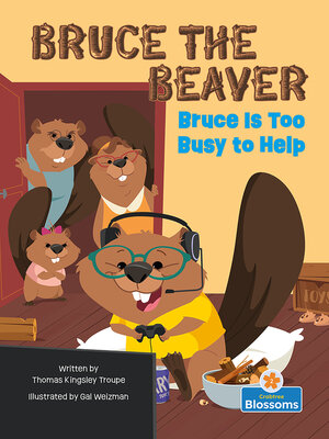 cover image of Bruce Is Too Busy to Help